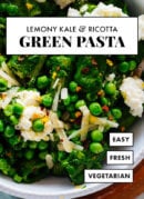 green pasta with kale, ricotta and peas